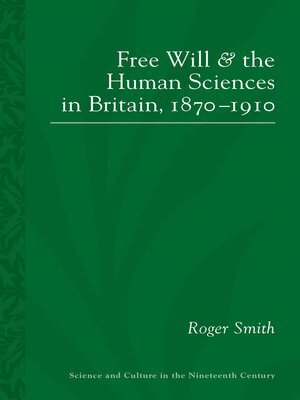 cover image of Free Will and the Human Sciences in Britain, 1870-1910